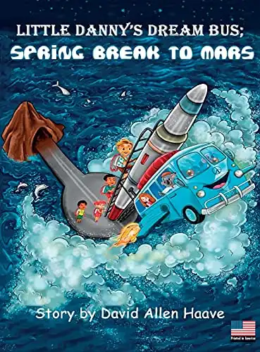 Little Dannys Dream Bus Atlantis Spring Break to Mars